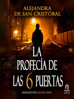 cover image of La profecía de las seis puertas